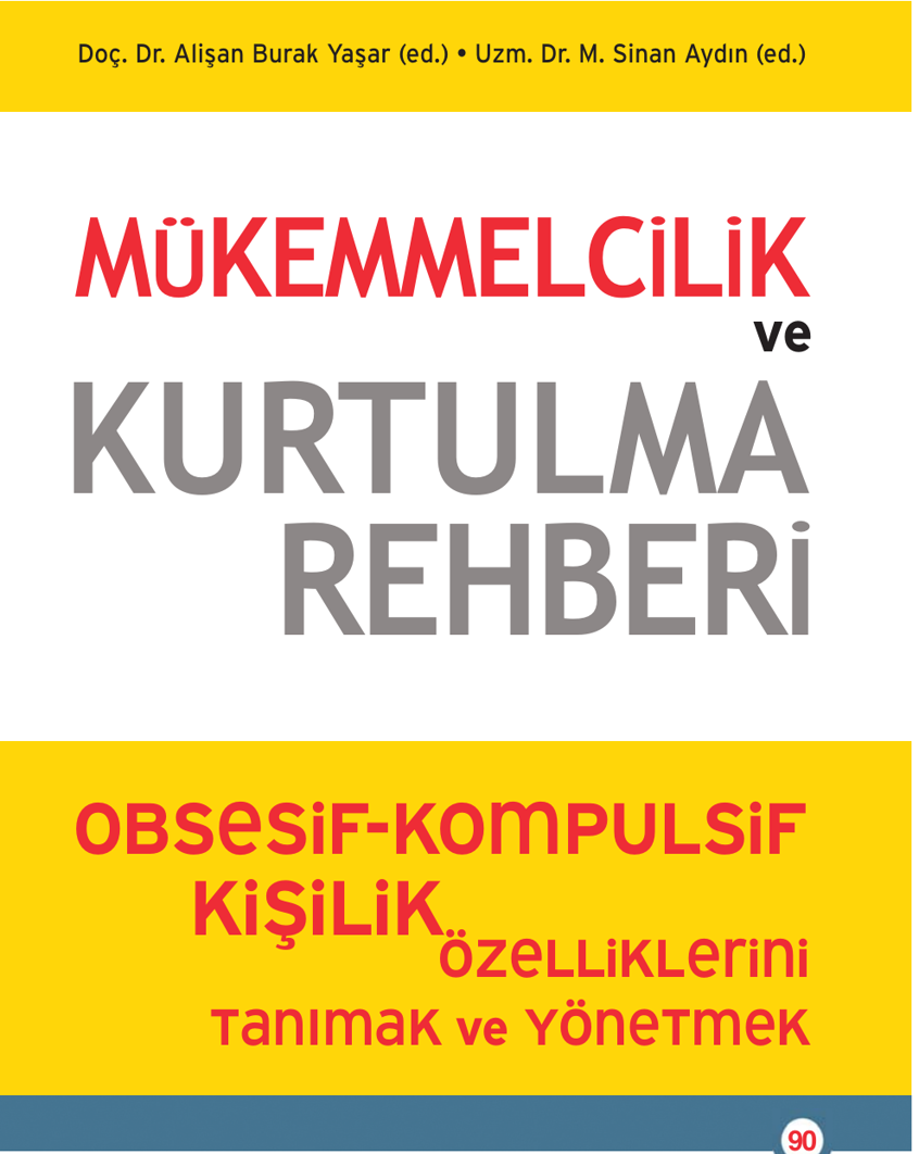 Mükemmelcilik ve Kurtulma Rehberi